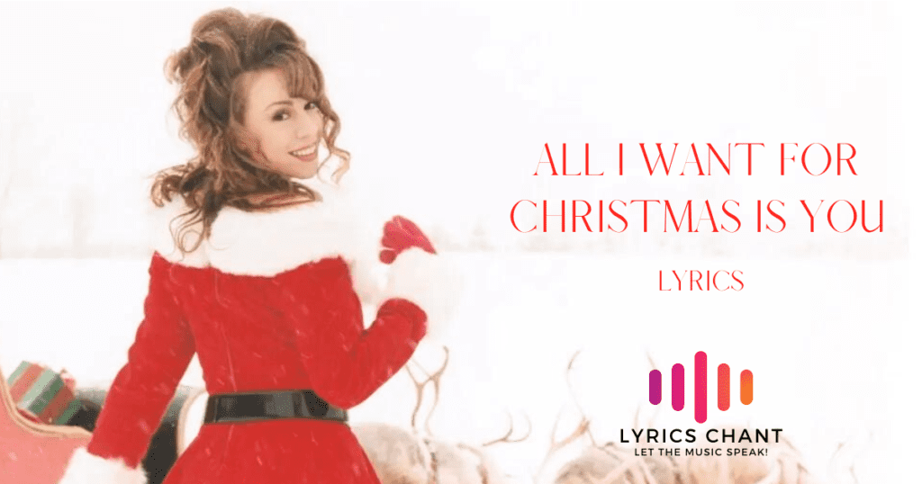 All I Want for Christmas Is You Lyrics