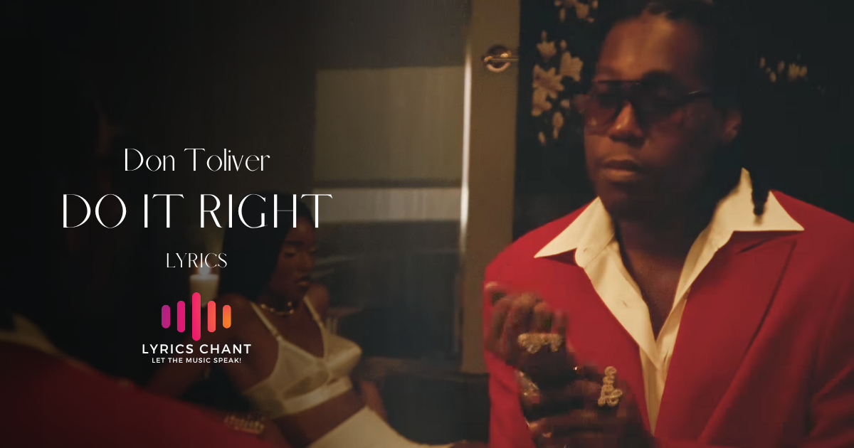 Do It Right Lyrics - Don Toliver