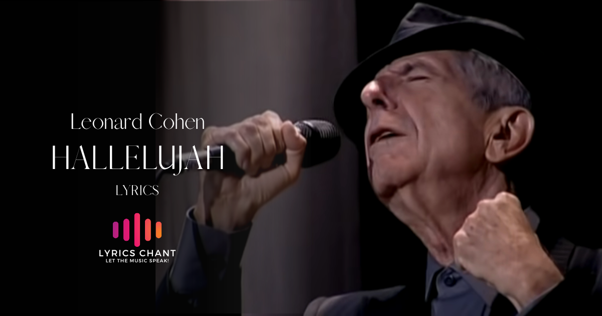 Hallelujah Lyrics - Leonard Cohen