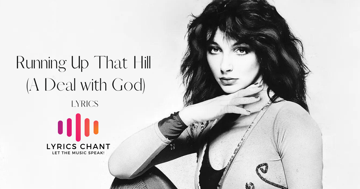 Kate Bush – Running Up That Hill (A Deal with God)