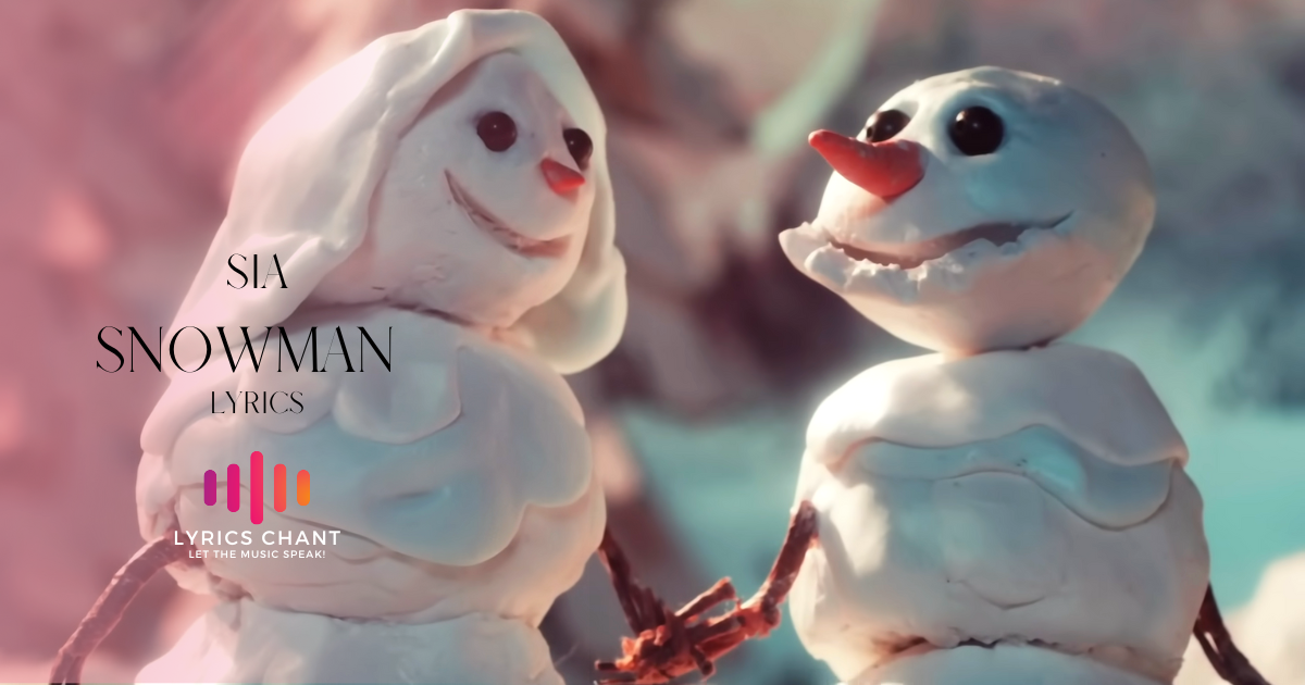 Sia -Snowman Lyrics